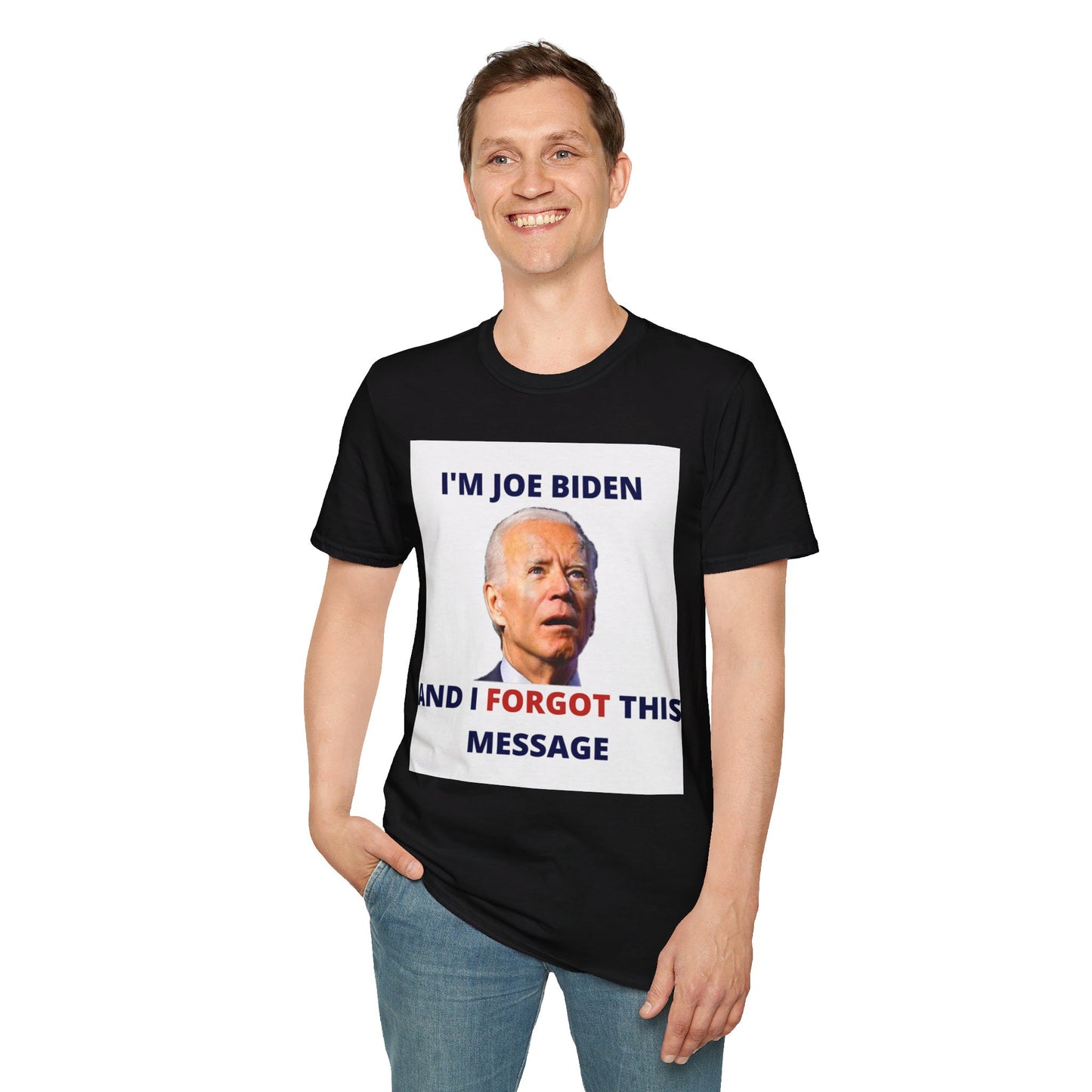 Biden I Forgot This Message Unisex T-Shirt