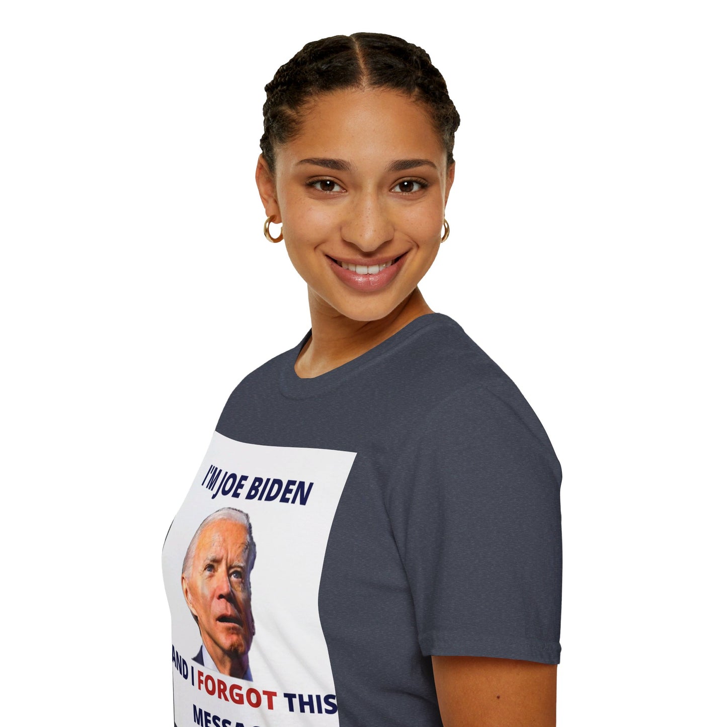 Biden I Forgot This Message Unisex T-Shirt