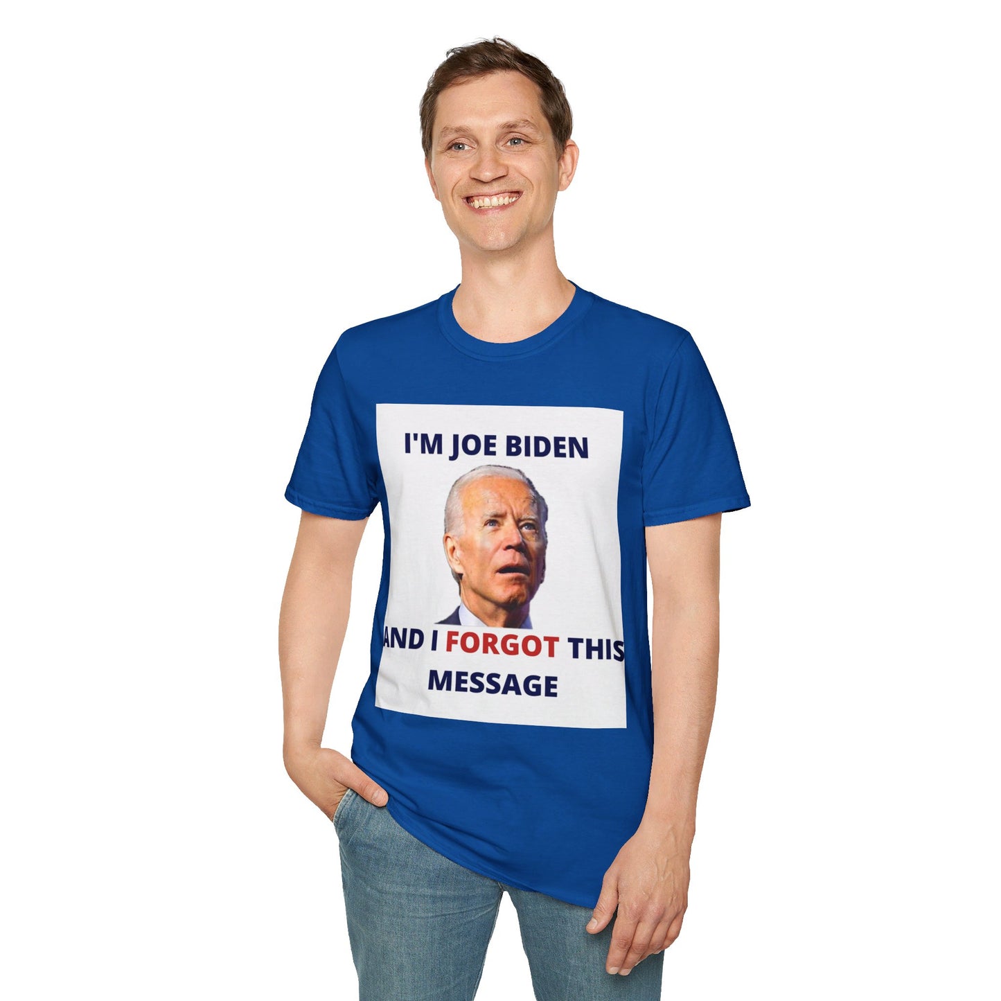 Biden I Forgot This Message Unisex T-Shirt