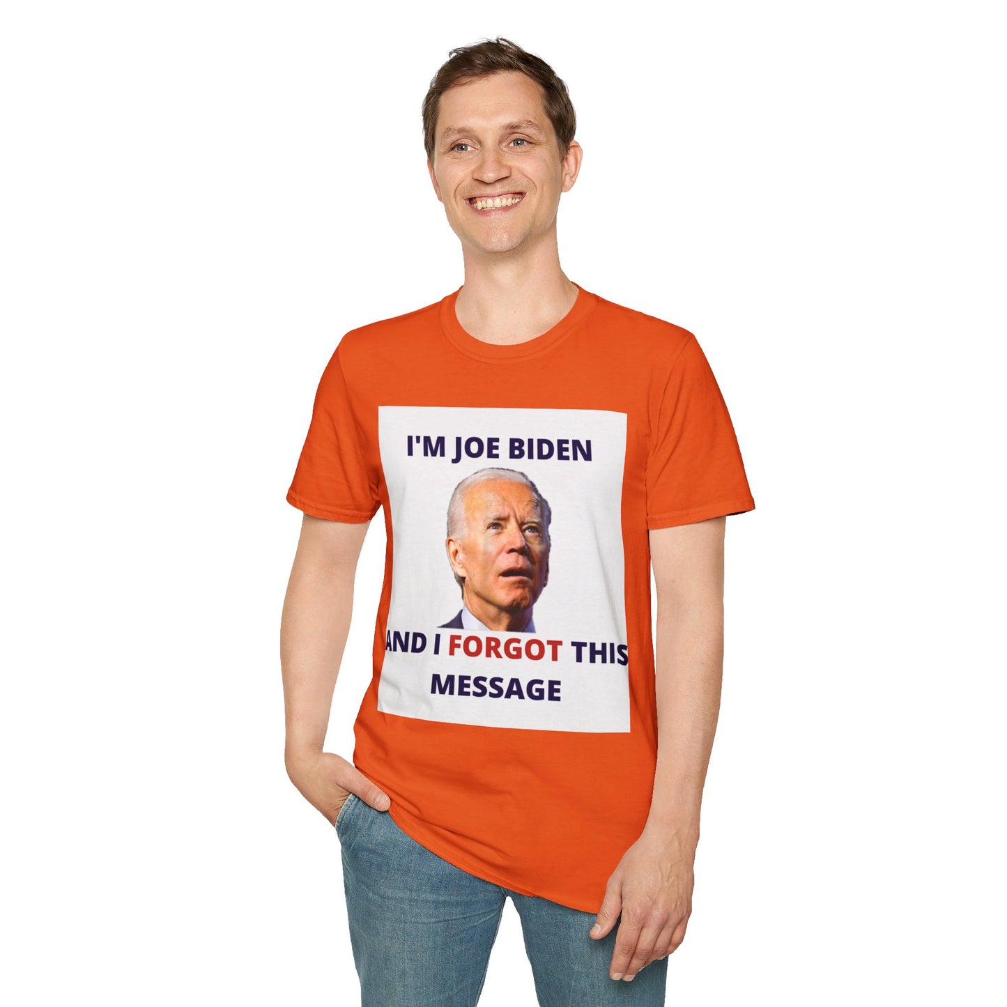 Biden I Forgot This Message Unisex T-Shirt