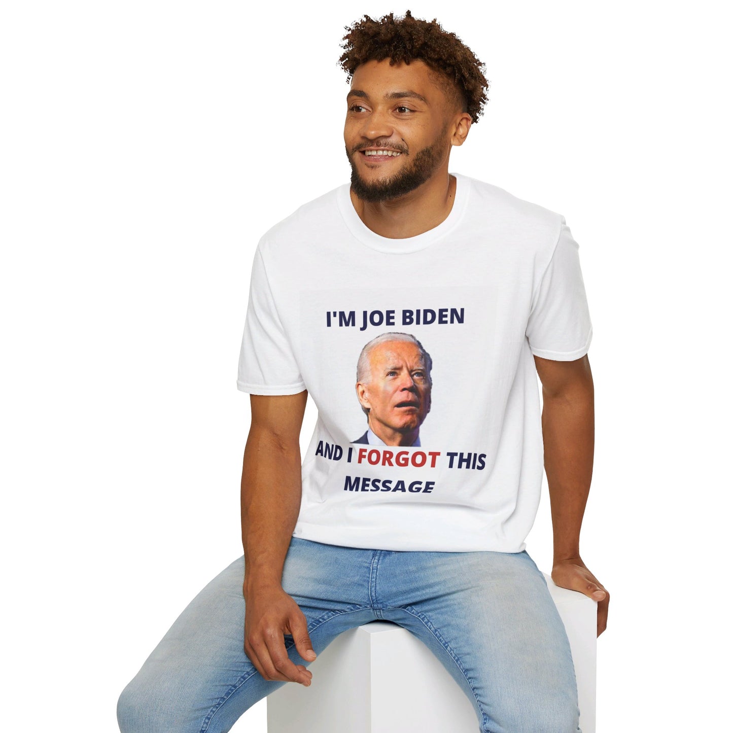 Biden I Forgot This Message Unisex T-Shirt