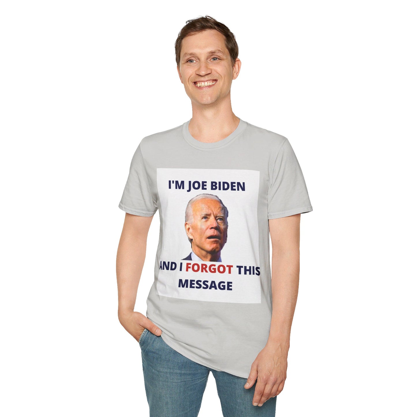 Biden I Forgot This Message Unisex T-Shirt