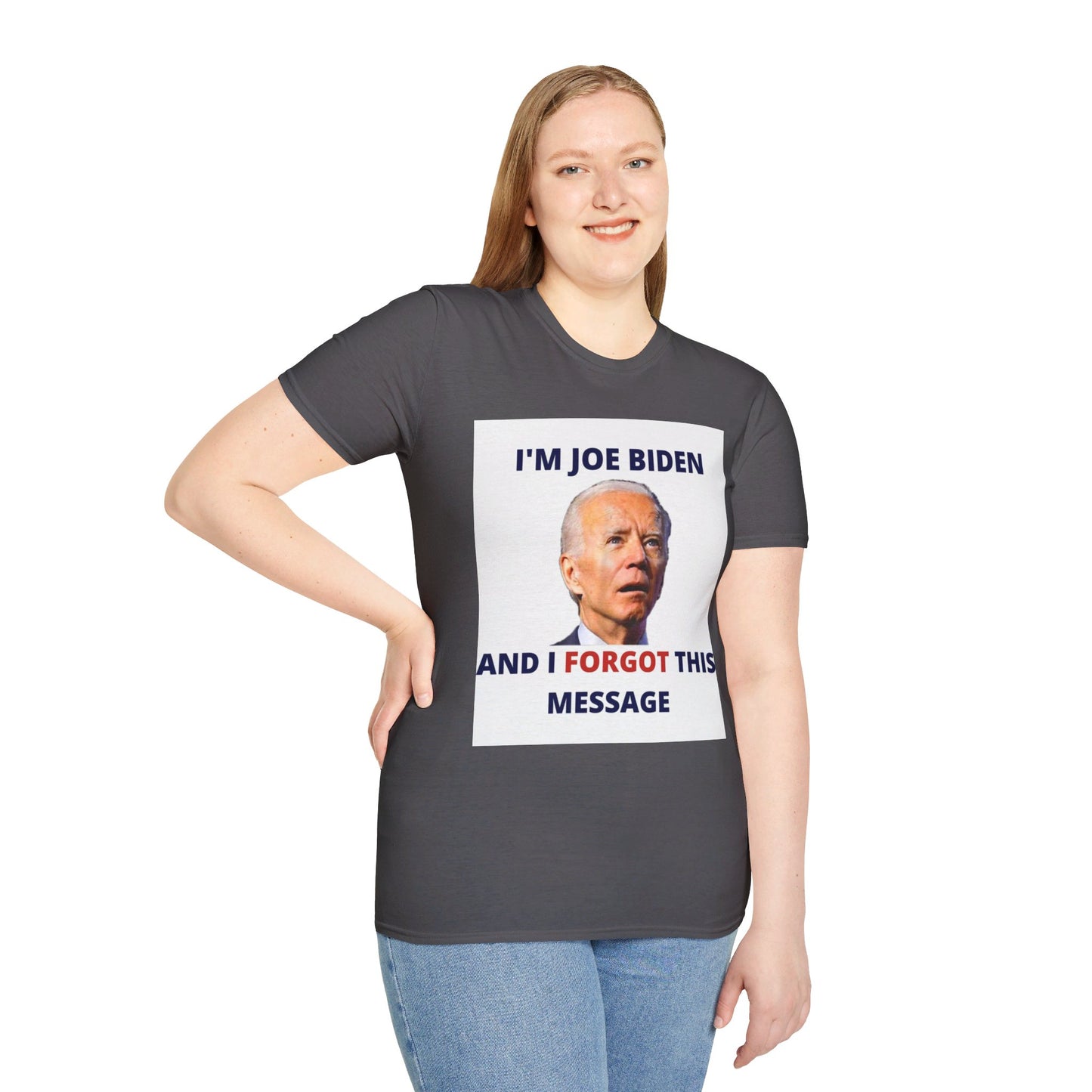 Biden I Forgot This Message Unisex T-Shirt