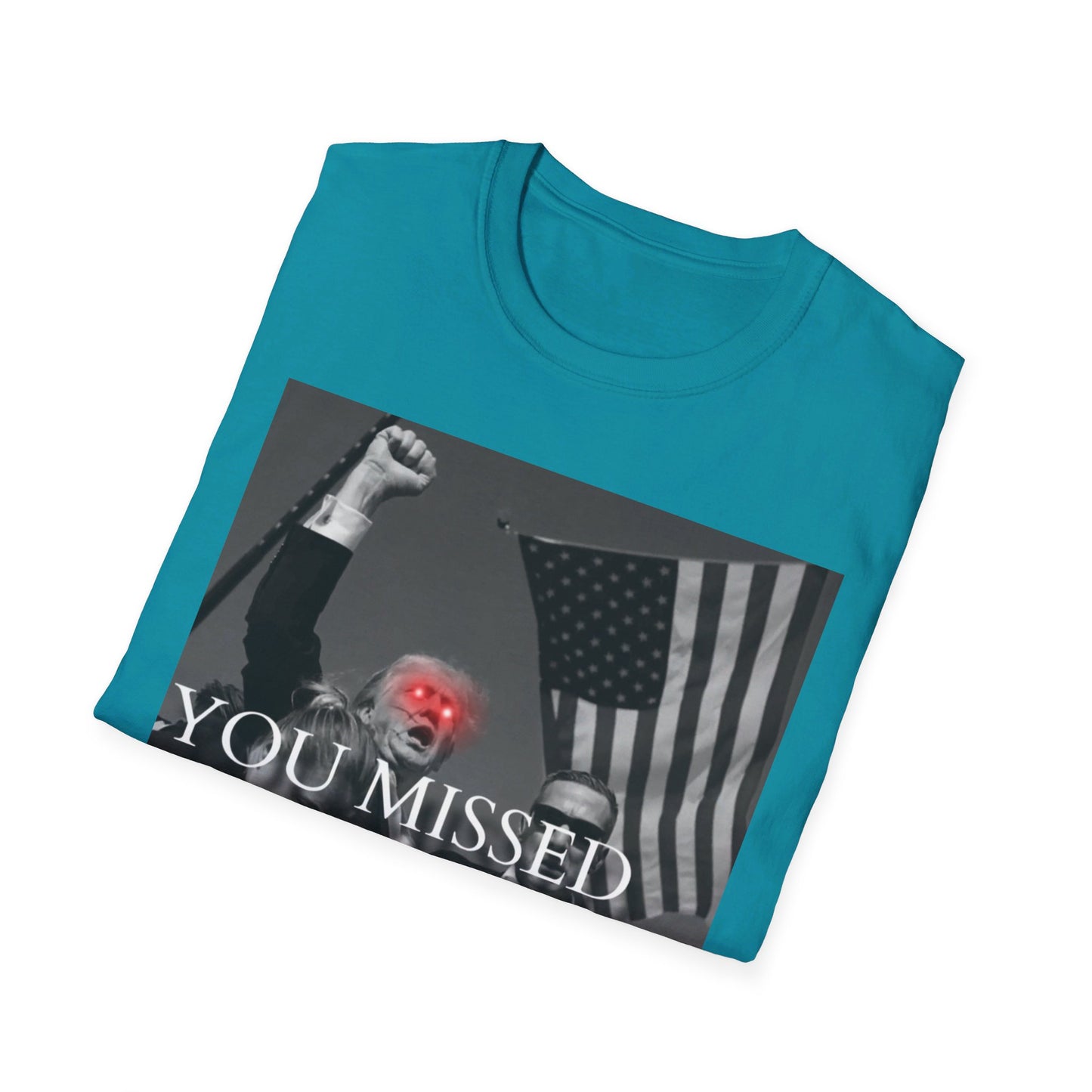 Trump You Missed Unisex Softstyle T-Shirt