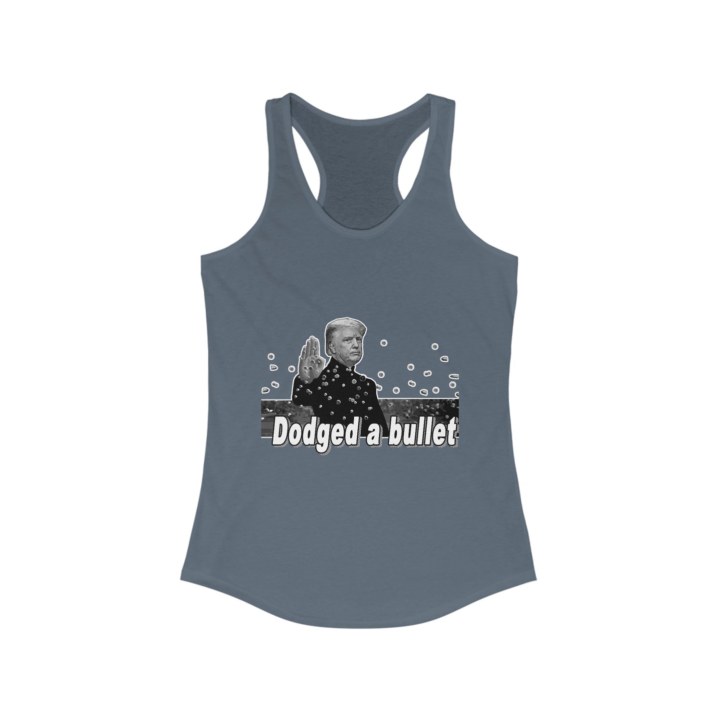 Trump Dodged A Bullet Women's Ideal Racerback Tank