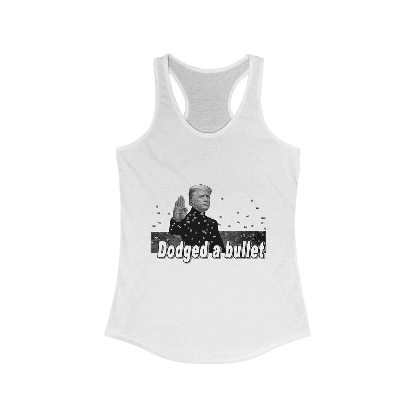 Trump Dodged A Bullet Women's Ideal Racerback Tank