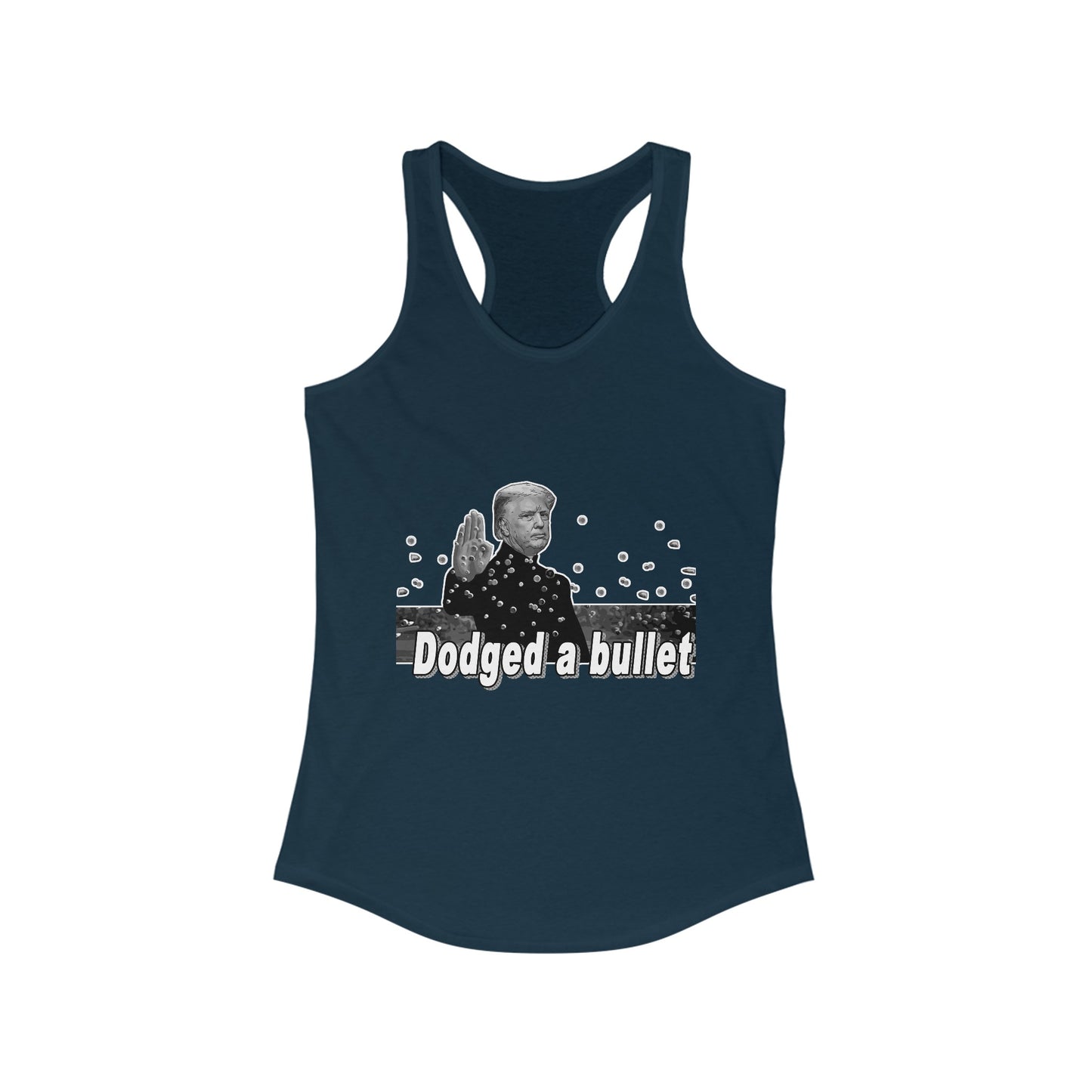 Trump Dodged A Bullet Women's Ideal Racerback Tank