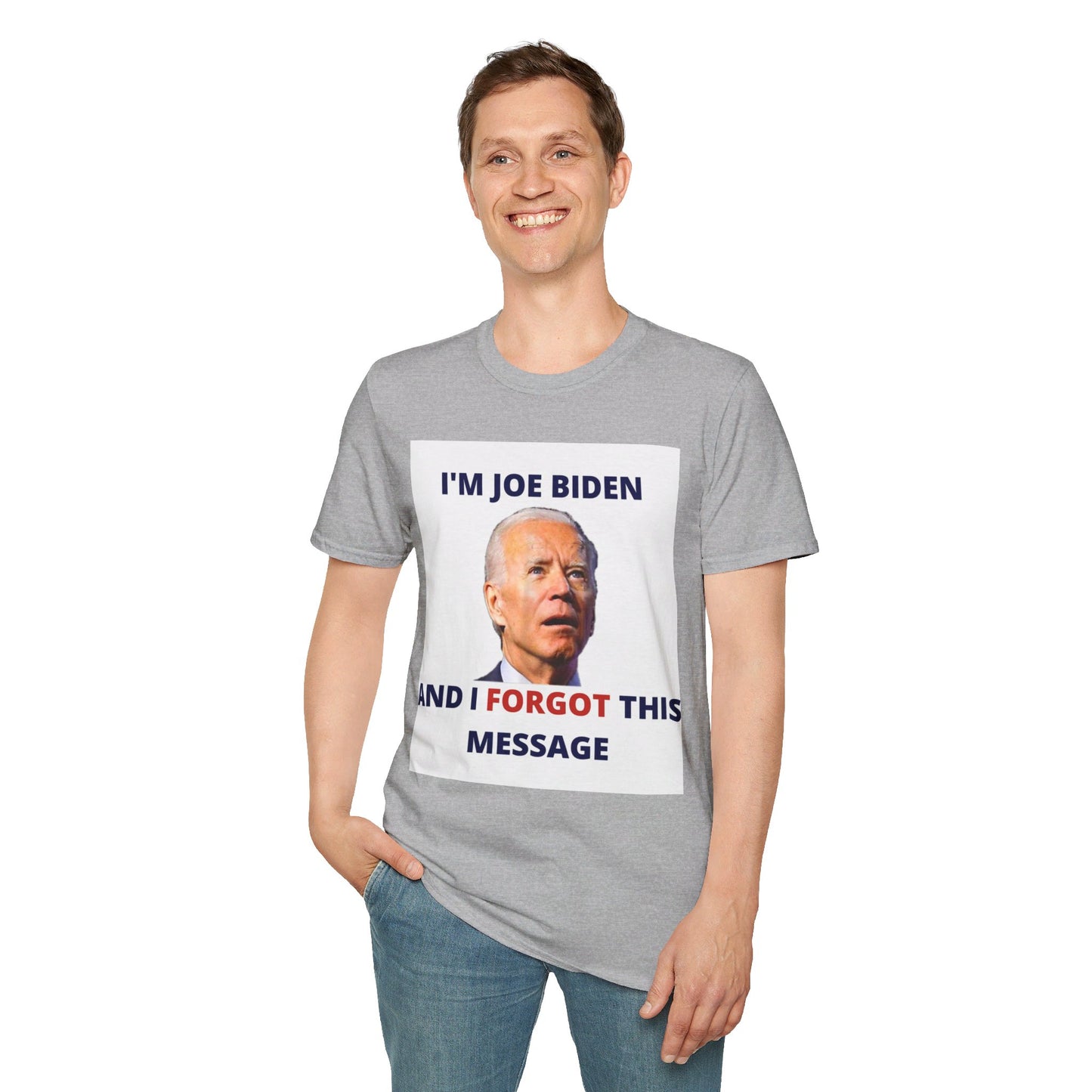 Biden I Forgot This Message Unisex T-Shirt