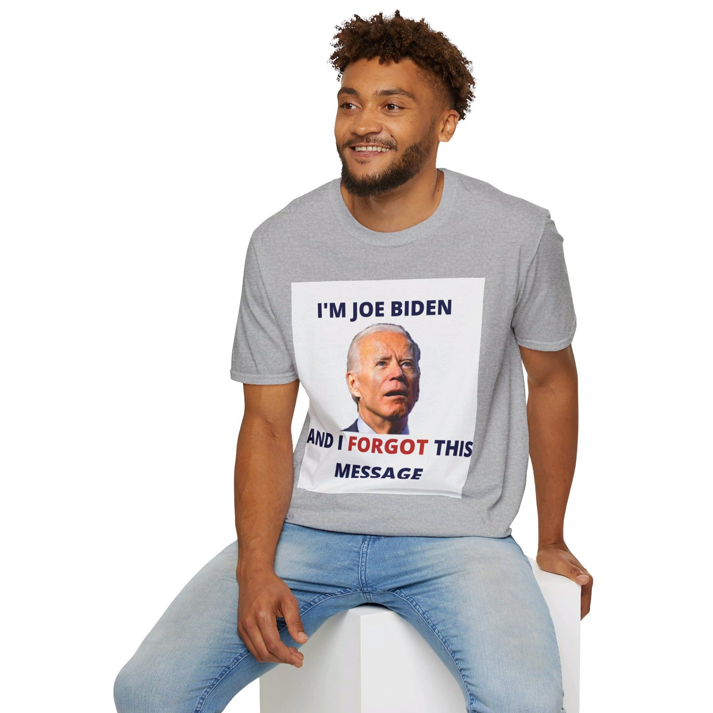 Biden I Forgot This Message Unisex T-Shirt