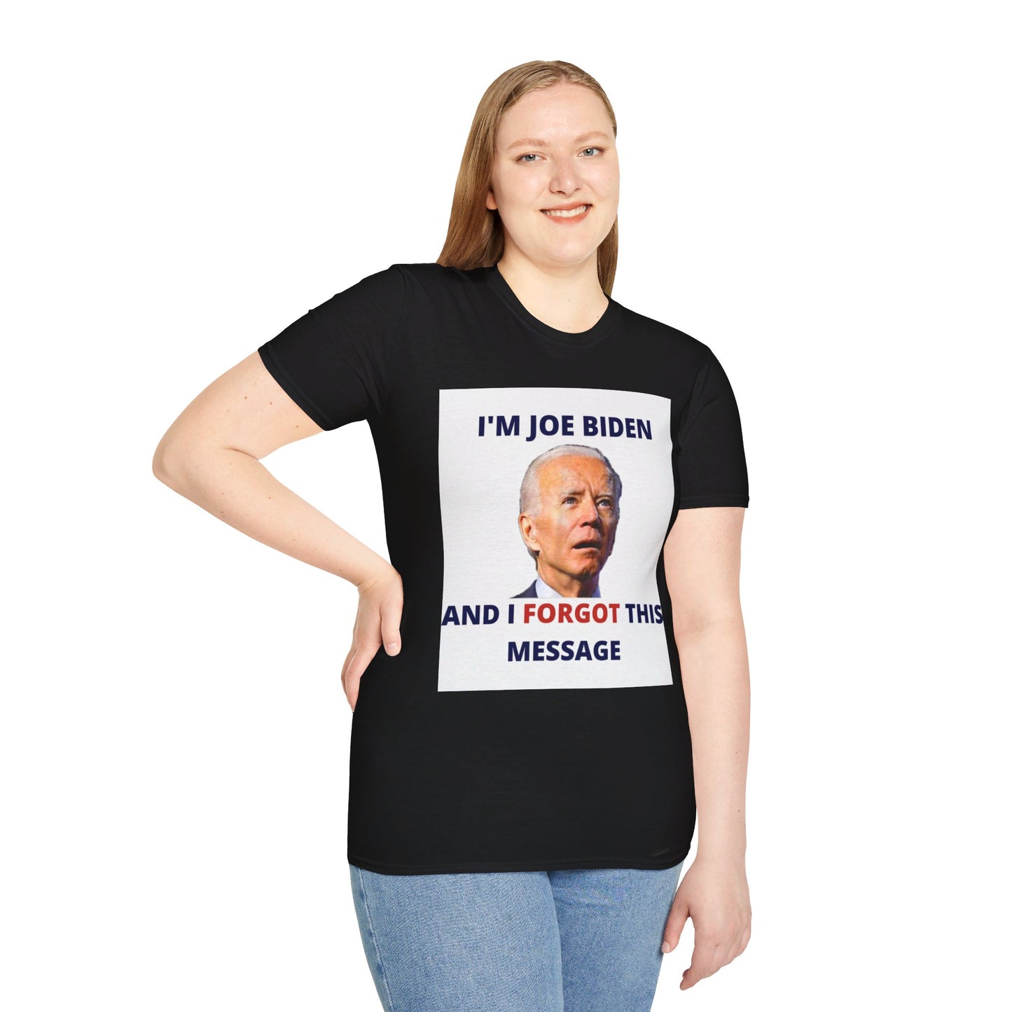 Biden I Forgot This Message Unisex T-Shirt