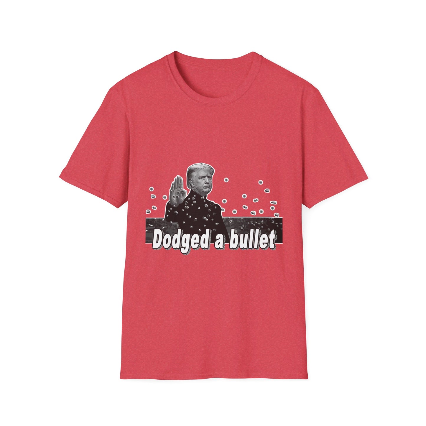 Trump Dodged a Bullet Unisex T-Shirt